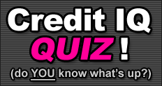 Credit IQ Quiz