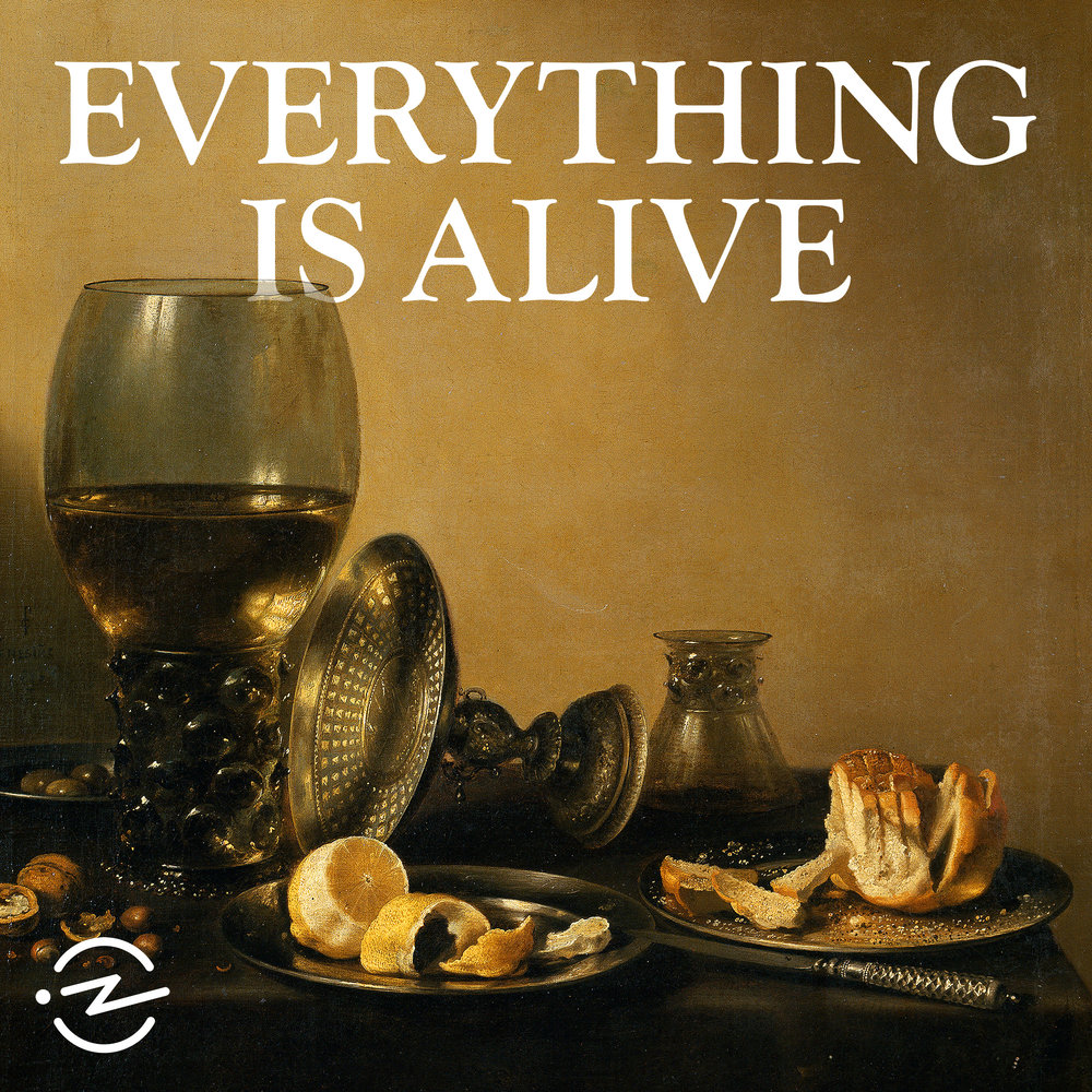 everything is alive podcast